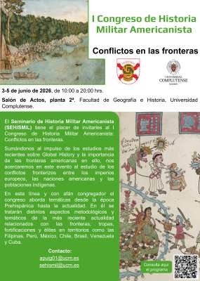 I Congreso de Historia Militar Americanista: Conflictos en las fronteras. 3 a 5 de junio, 9:30-19:00